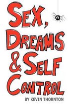 Sex, Dreams & Self Control