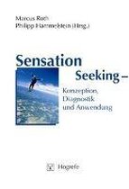 Sensation Seeking - Konzeption, Diagnostik und Anwendung