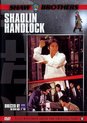 Shaolin Handlock (Shaw Brothers)