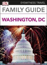 Travel Guide - DK Eyewitness Family Guide Washington, DC