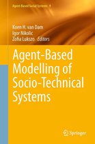 Agent-Based Social Systems 9 - Agent-Based Modelling of Socio-Technical Systems