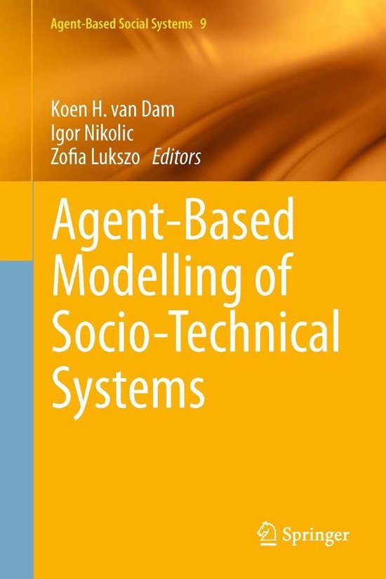 AgentBased Social Systems 9 AgentBased Modelling of SocioTechnical