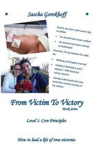 From Victim To Victory Book Series: Level 1