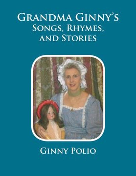 Grandma Ginny's Songs, Rhymes, and Stories - cover