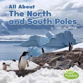 All About the North and South Poles (Habitats)