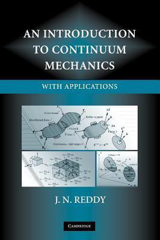 An Introduction to Continuum Mechanics | 9780521870443 | J. N. Reddy ...