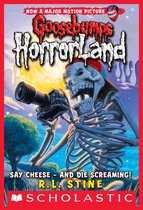 Goosebumps HorrorLand 8 - Say Cheese - And Die Screaming! (Goosebumps HorrorLand #8)