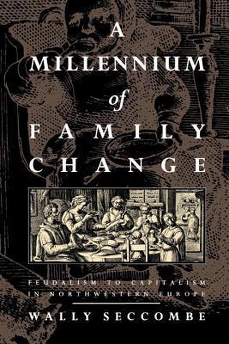 A Millennium of Family Change - Wally Seccombe