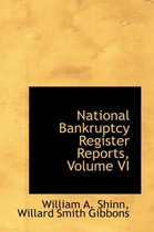 National Bankruptcy Register Reports, Volume VI