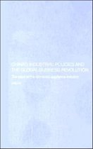 Routledge Studies on the Chinese Economy- China's Industrial Policies and the Global Business Revolution