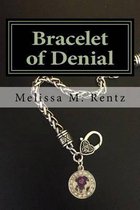 Bracelet of Denial