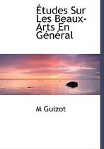 Etudes Sur Les Beaux-Arts En G N Ral