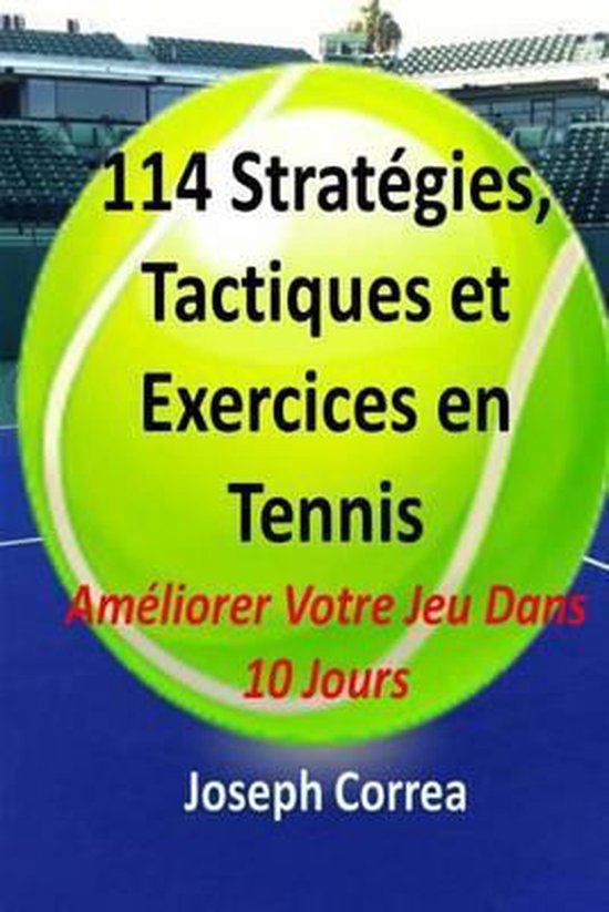114 Strategies, Tactiques, Et Exercices En Tennis - cover