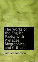 The Works of the English Poets; With Prefaces, Biographical and Critical