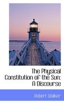 The Physical Constitution of the Sun