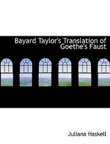 Bayard Taylor's Translation of Goethe's Faust