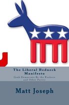 The Liberal Redneck Manifesto