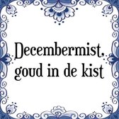 Tegeltje met Spreuk (Tegeltjeswijsheid): Decembermist, goud in de kist + Kado verpakking & Plakhanger