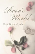 Rose's World
