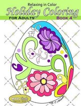 Relaxing in Color Holiday Coloring Book for Adults