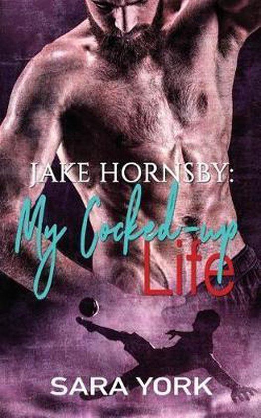 My Cocked-up Life - cover