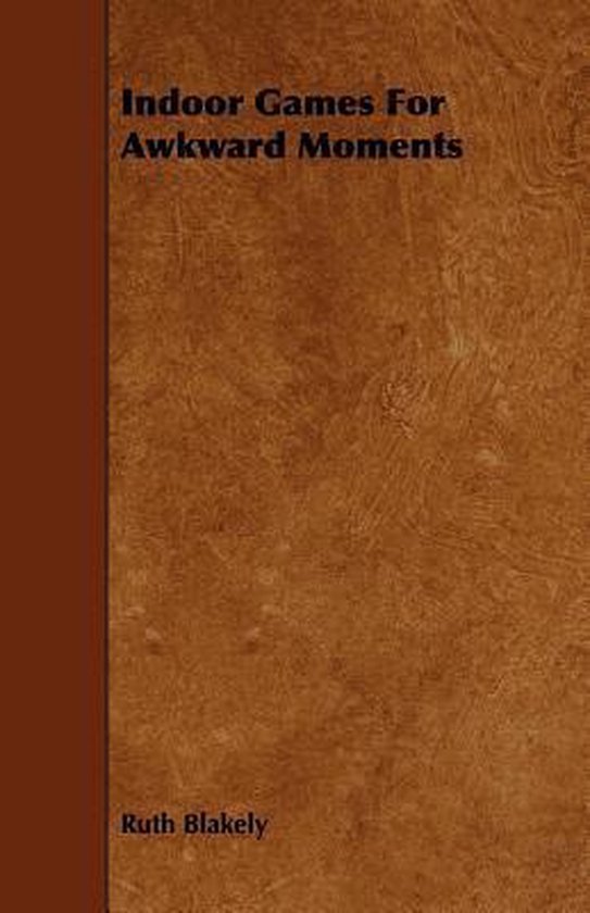 Indoor Games For Awkward Moments - cover