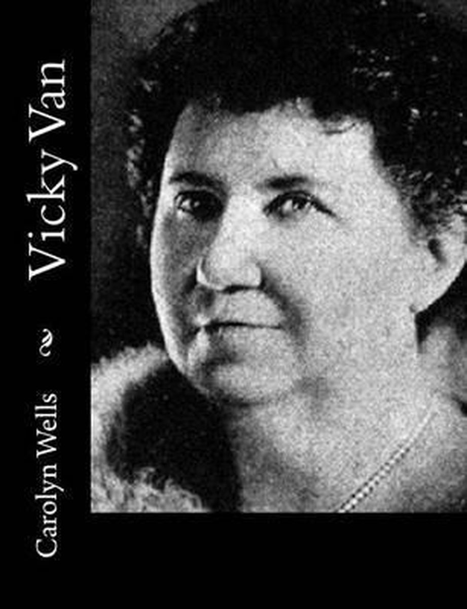 Vicky Van van Carolyn Wells