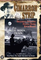 Cimarron Strip - Blue Moon Train