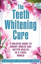 The Teeth Whitening Cure