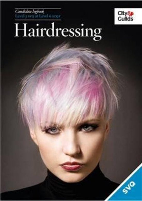 Level 3 SVQ in Hairdressing at Level 6 SCQF Logbook (Scottish Version) 9780851933542...