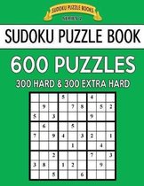 Sudoku Puzzle Book, 600 Puzzles, 300 Hard and 300 Extra Hard