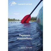 Pagayons moussaillons !