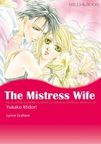 THE MISTRESS WIFE (Mills & Boon Comics)