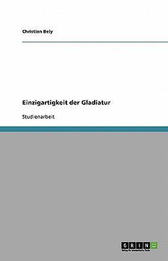 Einzigartigkeit Der Gladiatur - cover