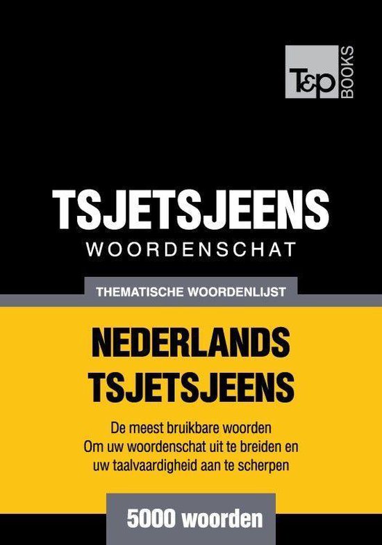 Thematische woordenschat Nederlands-Tsjetsjeens - 5000 woord ... - cover