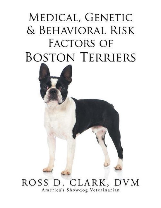 Medical, Genetic & Behavioral Risk Factors of Boston Terrier ... - cover