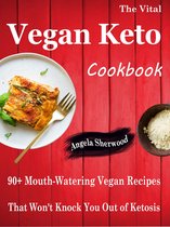 The Vital Vegan Keto Cookbook