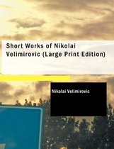 Short Works of Nikolai Velimirovic