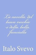 La Novella del Buon Vecchio E Della Bella Fanciulla