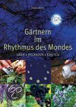 Gärtnern im Rhythmus des Mondes