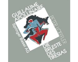 Guillaume Apollinaire Die Brueste Des Tiresias