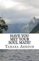 Have You Met Your Soulmate?