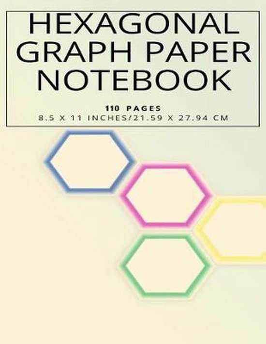 Hexagonal Graph Paper Notebook, 110 pages 8.5 x 11 inches, 2 ... - cover