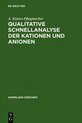 Sammlung G�schen- Qualitative Schnellanalyse der Kationen und Anionen