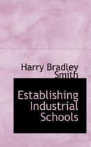 Establishing Industrial Schools