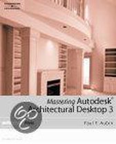 Mastering Autodesk Architectural Desktop