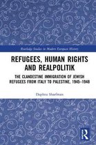 Routledge Studies in Modern European History- Refugees, Human Rights and Realpolitik