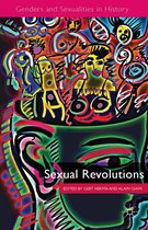 Genders and Sexualities in History - Sexual Revolutions