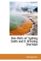 Bon-Mots of Sydney Smith and R. Brinsley Sheridan