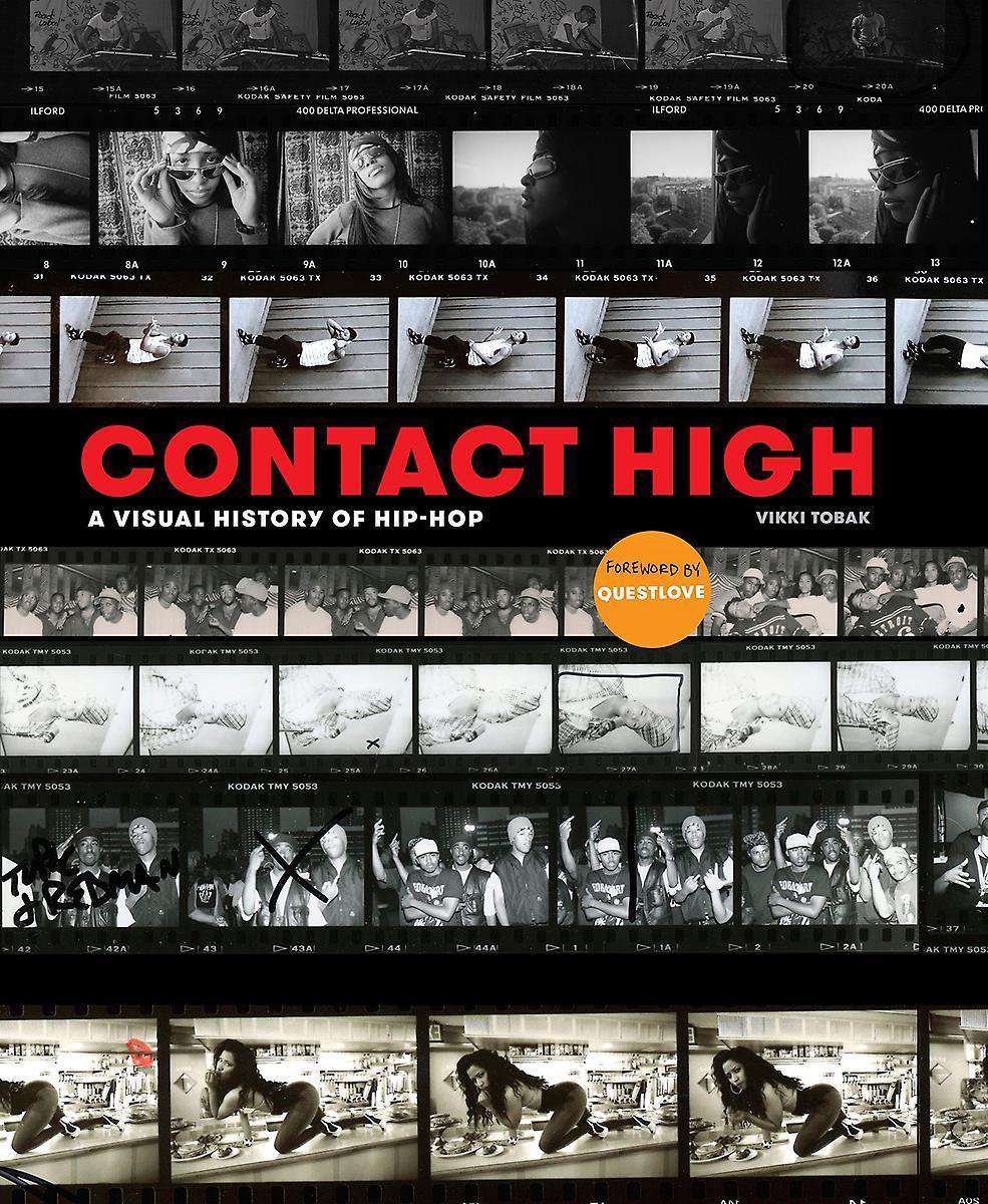 Contact High 40 Years of Rap and Hiphop Photography CLARKSON POTTER - Vikki Tobak